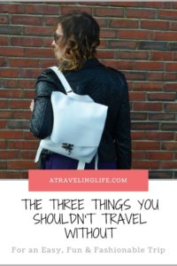 The Three Things You Shouldn't Travel Without