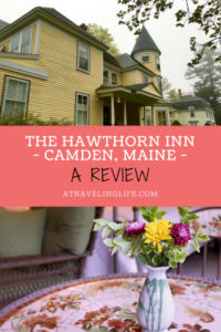 The Hawthorn Inn is a historic bed and breakfast in Camden, Maine. Click through to read my full review, which includes things to do in Camden, Maine, and places to eat in Camden. | Camden Maine hotels | Camden Maine things to do | Mid Coast Maine | What to do in Camden, Maine | Where to eat in Camden, Maine | Hawthorn Inn review | #HotelReview #Maine #Camden #NewEngland