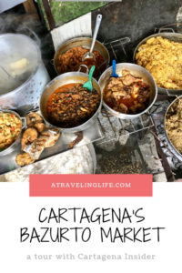 If you're looking to head off-the-beaten-path in Cartagena, Colombia, then check out the Bazurto Market tour with Cartagena Insider, and you can see what daily life is really like. | best Cartagena tours | best things to do in Cartagena | #VisitColombia #FeelTheRhythm #LoMejorDeColombia #adventuretravel