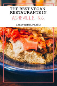 Are you looking for the best places to eat in Asheville, North Carolina? Here are five Asheville restaurants that are vegetarian-friendly and vegan-friendly. The post also includes some things to do in Asheville. | Vegan Asheville | Best restaurants in Asheville | Asheville restaurants | #visitnc #VisitAsheville #vegantravel #vegetariantravel